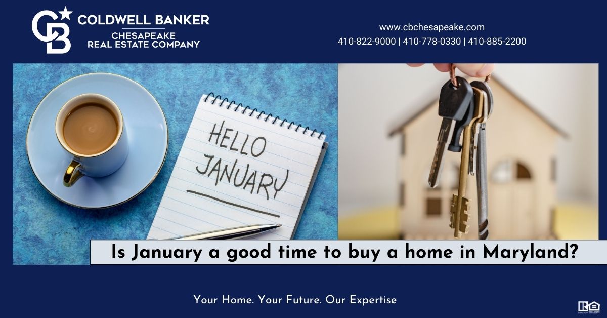 Is January a good time to buy a home in Maryland with Coldwell Banker Chesapeake